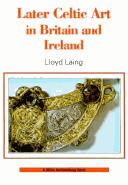Cover for Later Celtic art in Britain and Ireland