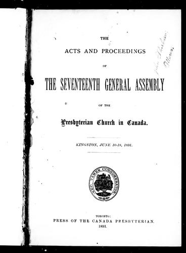 Cover for The acts and proceedings of the seventeenth General Assembly of the Presbyterian Church in Canada, Kingston, June 10-18, 1891