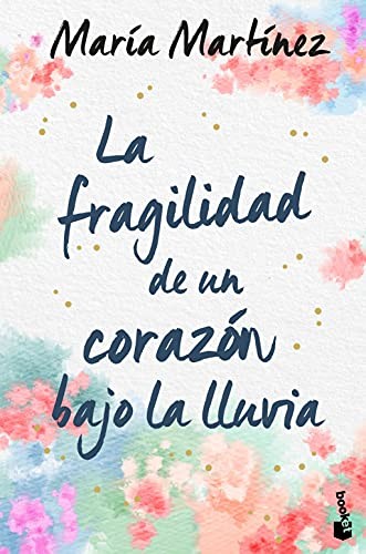 Cover for La fragilidad de un corazón bajo la lluvia