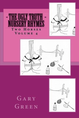 Cover for the Ugly Truth of Nursery Rhymes