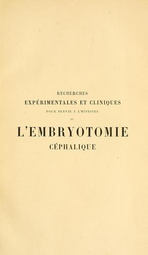 Cover for Recherches expérimentales & cliniques pour servir à l'histoire de l'embryotomie céphalique
