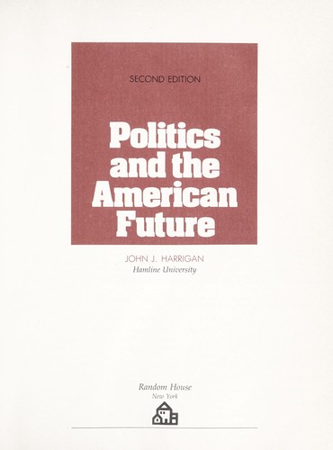 Cover for Politics and the American future