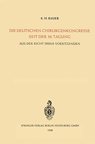 Cover for Die Deutschen Chirurgenkongresse Seit der 50. Tagung