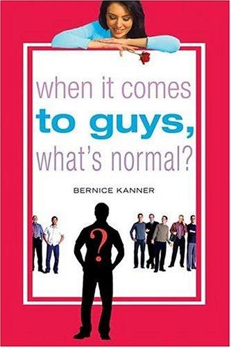 Cover for When It Comes to Guys, What's Normal?