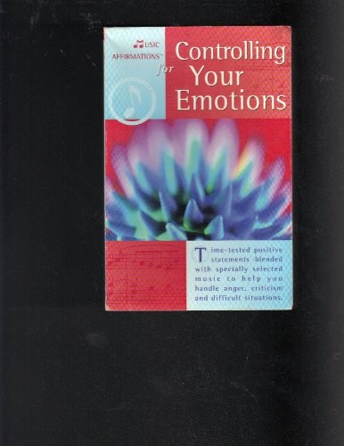 Cover for Affirmations for Controlling Your Emotions (Music Affirmations(tm))