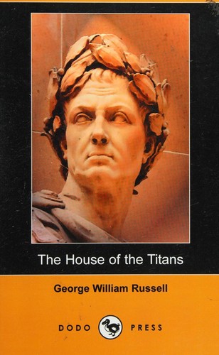 Cover for House of the Titans and Other Poems (Dodo Press)