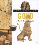 Cover for The story of gold