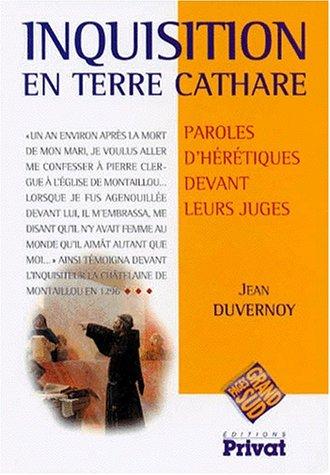 Cover for Inquisition en pays cathare. Paroles d'hérétiques devant leurs juges