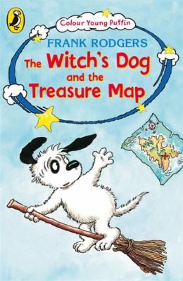 Cover for The Witchs Dog And The Treasure Map