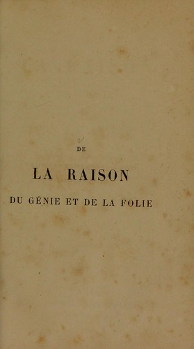 Cover for De la raison, du g©♭nie, et de la folie