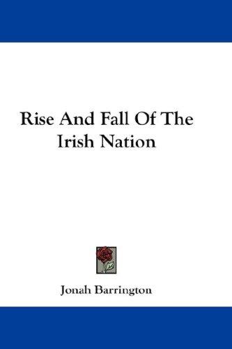 Cover for Rise And Fall Of The Irish Nation