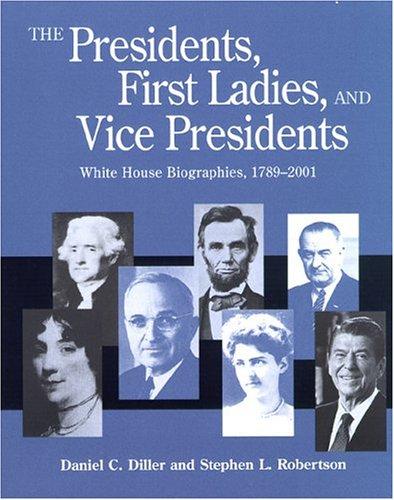 Cover for The presidents, first ladies, and vice presidents