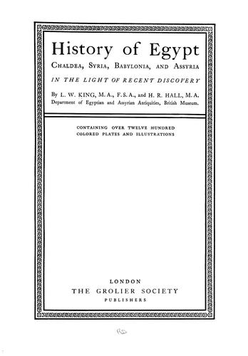 Cover for History of Egypt, Chaldea, Syria, Babylonia, and Assyria in the light of recent discovery