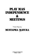 Cover for Play mas ; Independence ; &, Meetings