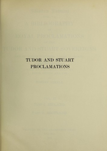 Cover for A bibliography of royal proclamations of the Tudor and Stuart sovereigns and of others published under authority, 1485-1714.