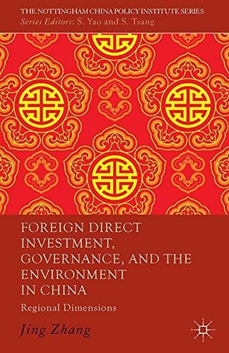 Cover for Foreign Direct Investment, Governance, and the Environment in China