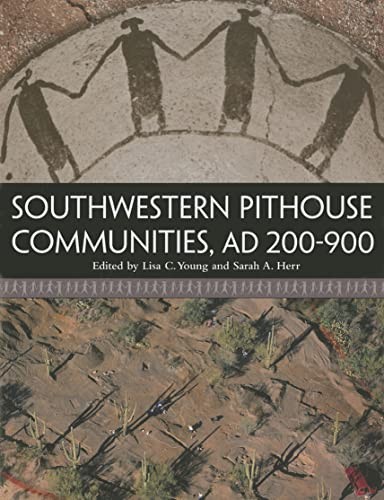 Cover for Southwestern pithouse communities, AD 200-900