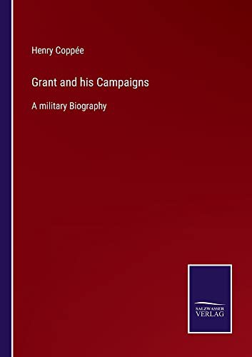 Cover for Grant and his Campaigns