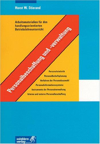 Cover for Arbeitsmaterialien für den handlungsorientierten Betriebslehreunterricht. Personalbeschaffung und - verwaltung.