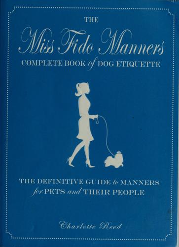 Cover for The Miss Fido manners complete book of dog etiquette