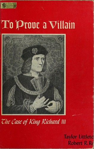 Cover for To prove a villain: the case of King Richard III