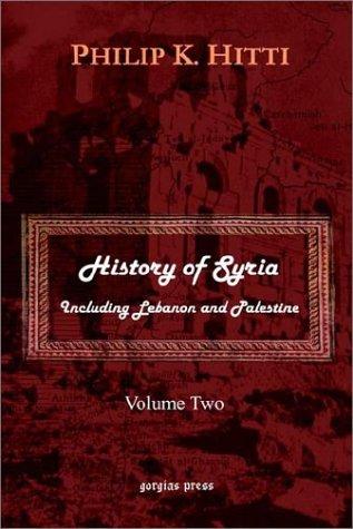 Cover for History of Syria Including Lebanon and Palestine, Vol. 2