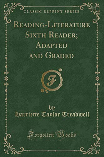 Cover for Reading-Literature Sixth Reader; Adapted and Graded