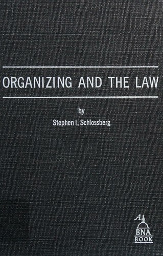 Cover for Organizing and the law