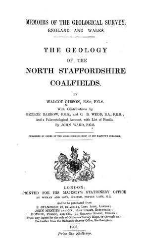 Cover for The geology of the north Staffordshire coalfields.