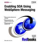 Cover for Enabling SOA Using WebSphere Messaging