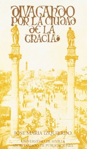 Cover for Divagando por la ciudad de la gracia