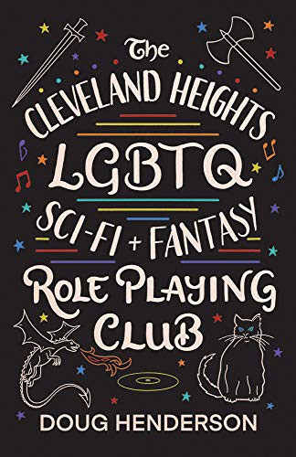 Cover for The Cleveland Heights LGBTQ Sci-Fi and Fantasy Role Playing Club