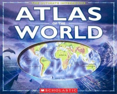 Cover for The Ultimate Interactive Atlas Of The World