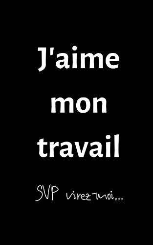 Cover for J'aime mon travail