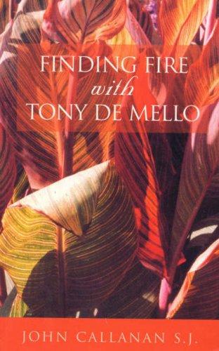 Cover for Finding Fire With Tony de Mello