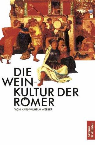 Cover for Die Weinkultur der Römer.