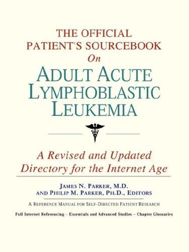 Cover for The Official Patient's Sourcebook on Adult Acute Lymphoblastic Leukemia