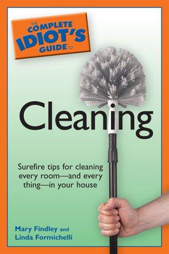 Cover for Complete Idiot's Guide to Cleaning (Complete Idiot's Guide to)