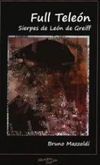 Cover for Full Teleón: sierpes de León de Greiff (1. edición) (2013)