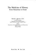 Cover for The medicine of history from Paracelsus to Freud