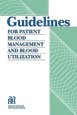 Cover for Guidelines for patient blood management and blood utilization