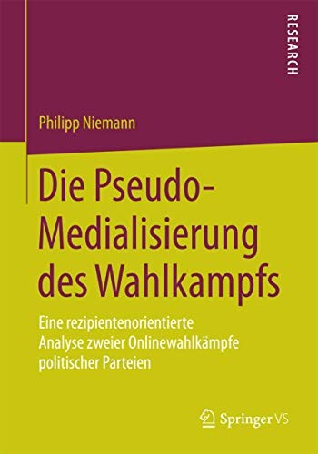 Cover for Die Pseudo-Medialisierung des Wahlkampfs