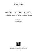 Cover for Mesías, cruzadas, utopías