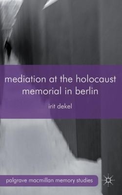 Cover for Mediation At The Holocaust Memorial In Berlin