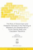 Cover for The role of government and research institutes in the planning of research and development in some Central Asian and Caucasian Republics