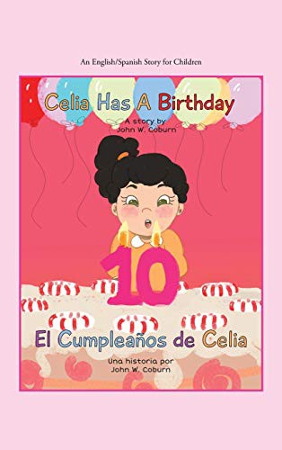 Cover for Celia Has a Birthday / Es El Cumpleaños De Celia