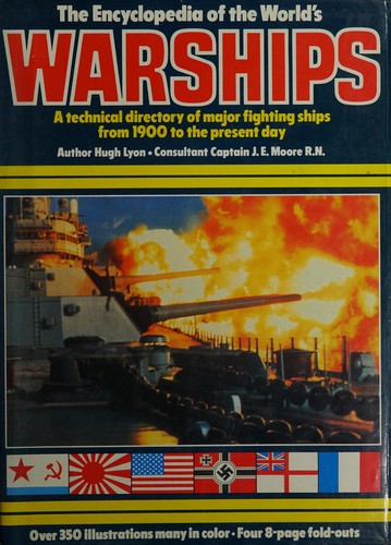 Cover for The Encyclopedia of the World's Warships; A Technical Directory of Major Fighting Ships from 1900 to the Present Day