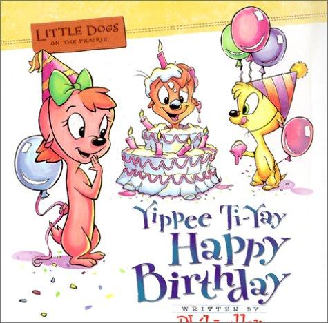 Cover for Yippee ti-yay happy birthday