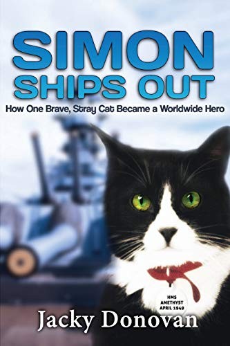 Cover for Simon Ships Out : How one stray, brave cat became a worldwide hero