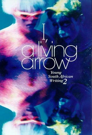Cover for I, a living arrow